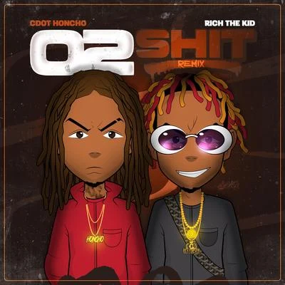 02 ****(Feat Rich The Kid) 專輯 Cdot Honcho/DryBoy.