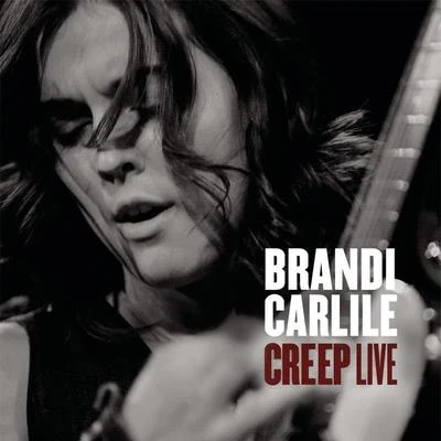 Creep 专辑 Brandi Carlile