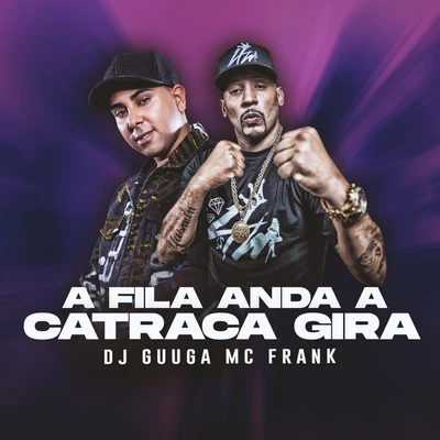 A Fila Anda a Catraca Gira 專輯 Mc Pierre/Dj Guuga