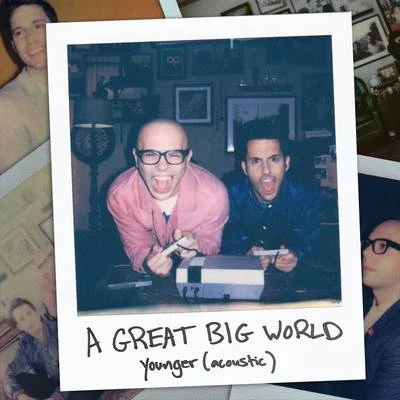 Younger (Acoustic) 專輯 A Great Big World