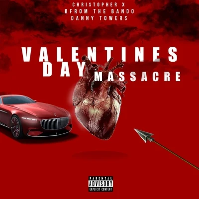 Danny Towers Valentines Day Massacre (feat. Danny Towers)