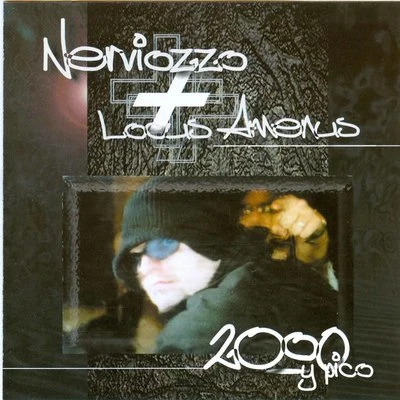 2000 y Pico 專輯 Nerviozzo/Blacka/El Chojin