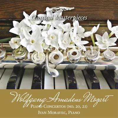 Wolfgang Amadeus Mozart Piano Concertos (no.20,23) Ivan Moravec, Piano (Classical Masterpieces) 專輯 Sasa Vectomov/Ivan Moravec