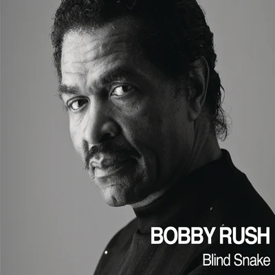 Blind Snake 專輯 Bobby Rush/Joe Bonamassa