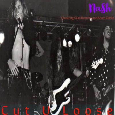 Cut U Loose 專輯 NASH