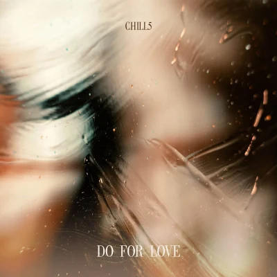 Do for Love 專輯 Chill5