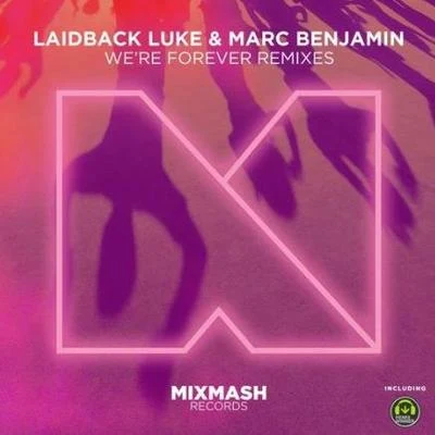 Were Forever (Marc Benjamin Remix) 專輯 Marc Benjamin/Chris Willis