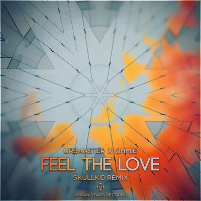 Feel The Love ($kullkid Remix) 專輯 Slava Zoloto/Urbanstep