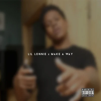 Make a Way 專輯 Lil Lonnie