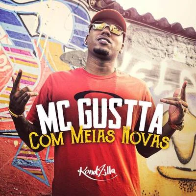 Com Meias Novas 專輯 MC DG/MC Dtroz Original/MC Gustta/GS O Rei do Beat