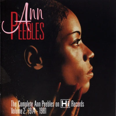 Ann Peebles The Complete Ann Peebles on Hi Records - Volume 2: 1974-1981