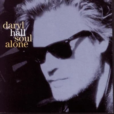 Daryl Hall Soul Alone