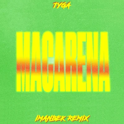 Ayy Macarena (Imanbek Remix) 专辑 Imanbek