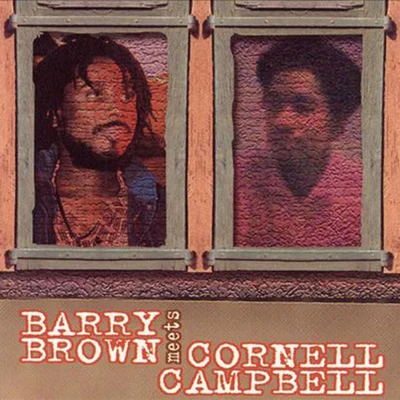 Barry Brown Meets Cornell Campbell 專輯 Barry Brown/Delroy Wilson