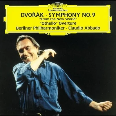 Dvorak - Othello Overture, Symphony No.9 專輯 Berliner Philharmoniker/Claudio Abbado/Emmanuel Pahud/Wolfgang Amadeus Mozart/Sabine Meyer