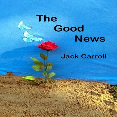 Rose Marie JunJack Carroll The Good News