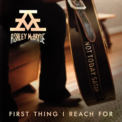 First Thing I Reach For 專輯 Ashley McBryde