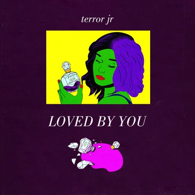 Loved By You 專輯 Terror Jr