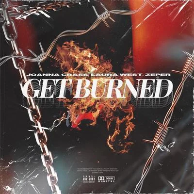 Get Burned 專輯 Laura West/O-nyx/Dri$-i