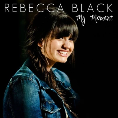 My Moment 专辑 Rebecca Black