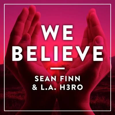 We Believe 專輯 Christopher Nox/Sean Finn/Block & Crown