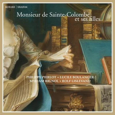 Monsieur de Sainte-Colombe et ses filles 專輯 Eduardo Eguez/Béatrice Pornon/Adela Gonzalez-Campa/Rolf Lislevand