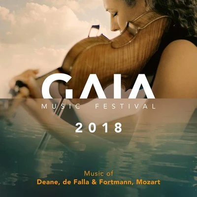 GAIA Music Festival 2018: Music by Deane, de Falla, Fortmann & Mozart (Live) 专辑 Håvard Gimse/Lars Anders Tomter