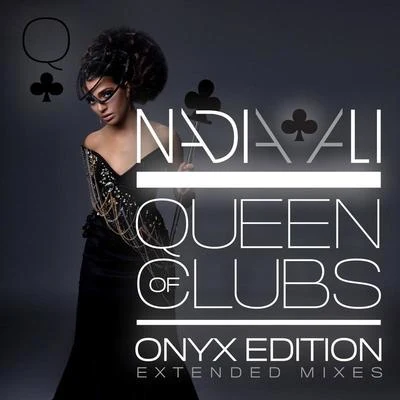 Queen of Clubs Trilogy: Onyx Edition (Extended Mixes) 專輯 Nadia Ali