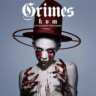 Kill V. Maim (Little Jimmy Urine Remix) 专辑 Grimes