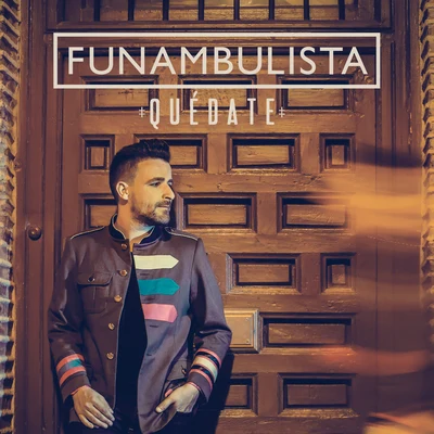 Quédate 專輯 Funambulista