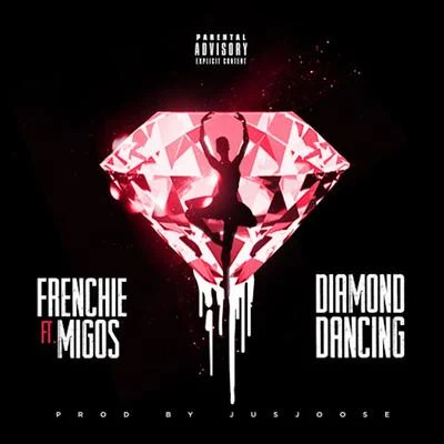 Diamond Dancing (feat. Migos) 专辑 Frenchie