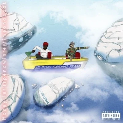 EmanuelDaProphetLil Yachty Hey Honey Lets Spend Wintertime On A Boat EP