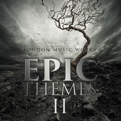 London Music WorksAlan Silvestri Epic Themes II