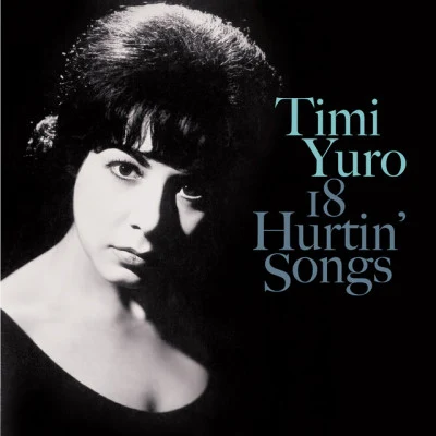 18 Hurtin Songs 專輯 Timi Yuro/Bettye LaVette/Quintino & Blasterjaxx/Little Anthony & the Imperials