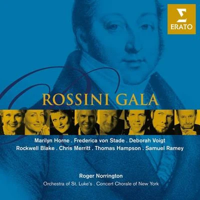 Rossini Gala 专辑 Sir Roger Norrington/Iris Vermillion/Leipzig MDR Radio Choir/Sibylla Rubens