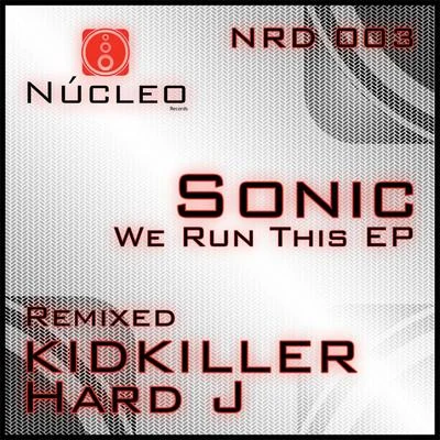 SonicD-Vstor We Run This EP