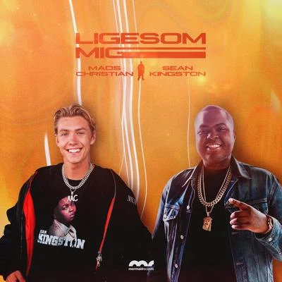 Ligesom Mig (feat. Sean Kingston) 專輯 Sean Kingston