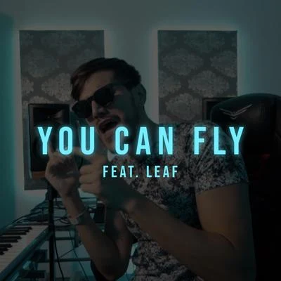 You Can Fly (feat. Leaf) 專輯 Robert Firth