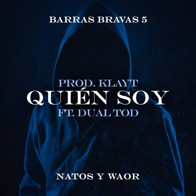 Quién Soy 專輯 Natos y Waor