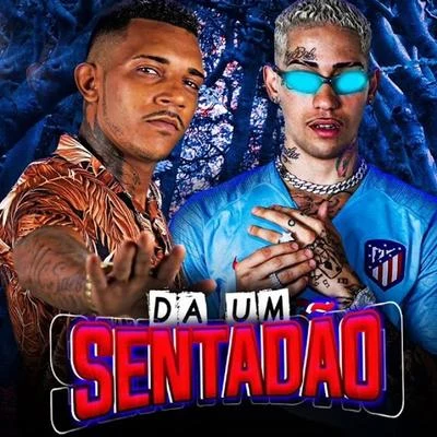 Da um Sentadão (feat. Mc Draak) 專輯 MC Sapão do Recife/Robinho Destaky