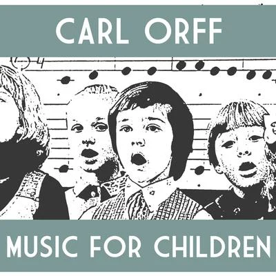 Music for Children 专辑 Carl Orff