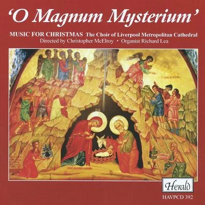 O Magnum Mysterium: Music for Christmas 专辑 Jayne Laird/Matthew Dean/Christopher McElroy/Paul Thomas/Paul Davis