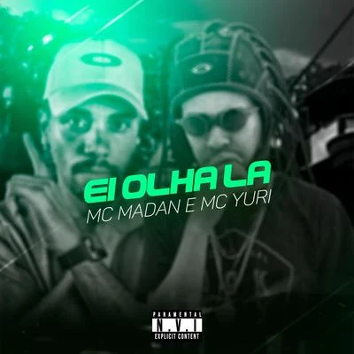 MC Madan Ei Olha Lá