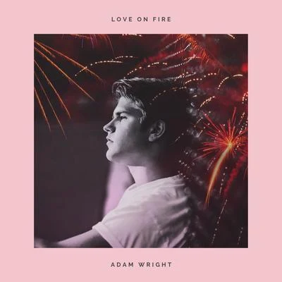 Love on Fire 專輯 Adam Wright/Amanda