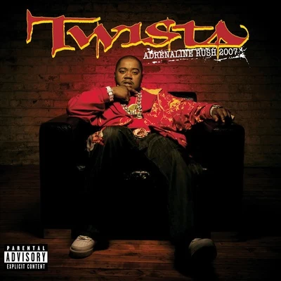 Adrenaline Rush 2007 專輯 HC the Chemist/Twista