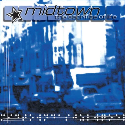 Midtown The Sacrifice of Life EP