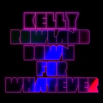 Down For Whatever 專輯 Kelly Rowland