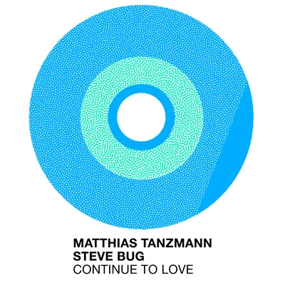 Continue to Love 專輯 Steve Bug/Kiki/DJ T./Kate Simko/Booka Shade