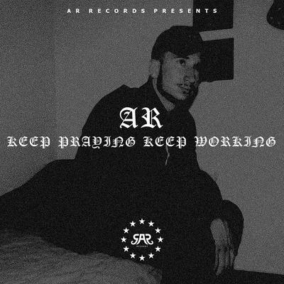 Keep Praying, Keep Working 专辑 AR/Andy Grimwood/Raddix