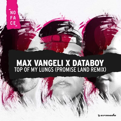 Top Of My Lungs (Promise Land Remix) 专辑 AN21/Max Vangeli